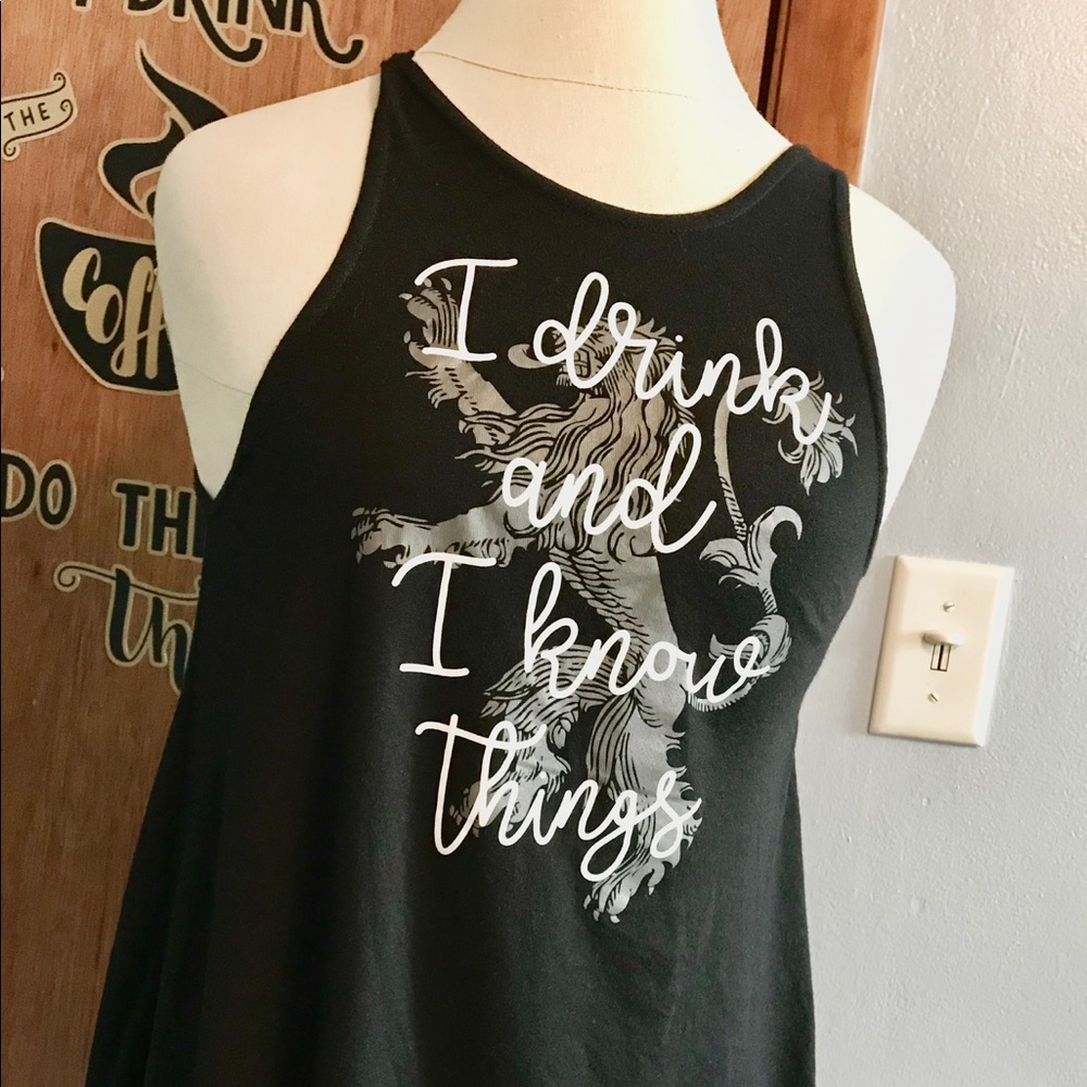 “I drink and I know things” GOT Tank